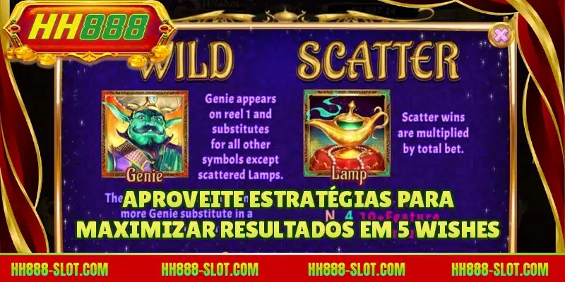 Aproveite estratégias para maximizar resultados em 5 Wishes