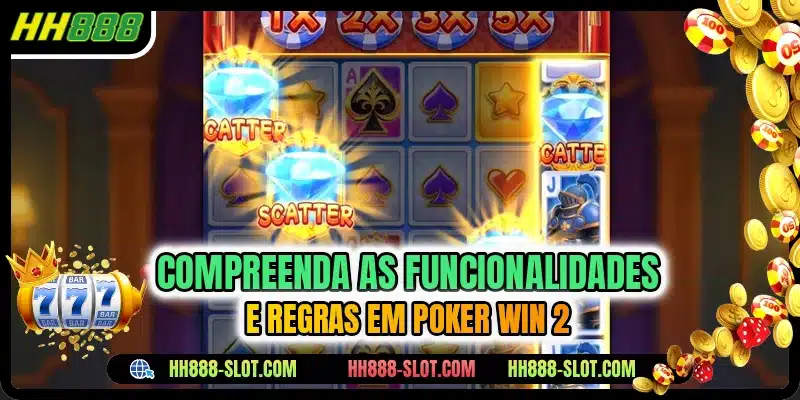 Compreenda as funcionalidades e regras em Poker Win 2