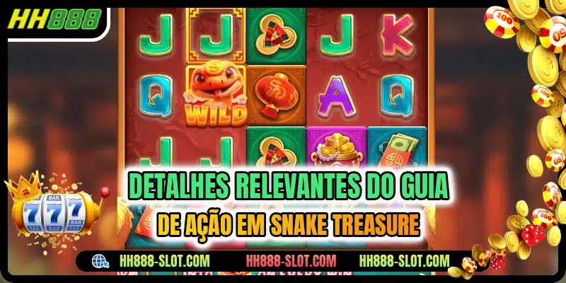 Detalhes relevantes do guia de ação em Snake Treasure