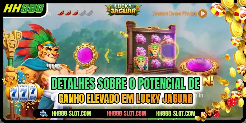 Detalhes sobre o potencial de ganho elevado em Lucky Jaguar