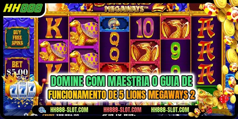 Domine com maestria o guia de funcionamento de 5 Lions Megaways 2