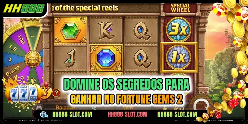 Domine os segredos para ganhar no Fortune Gems 2