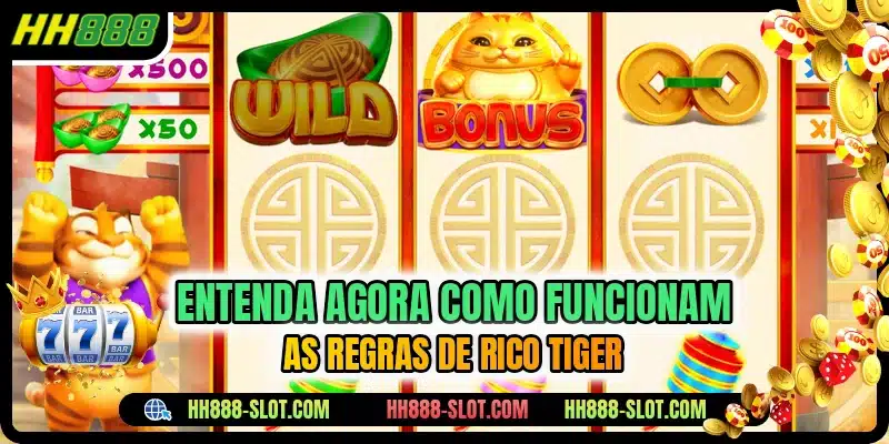 Entenda agora como funcionam as regras de Rico Tiger