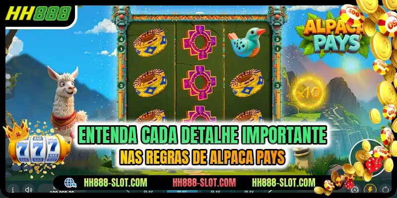 Entenda cada detalhe importante nas regras de Alpaca Pays