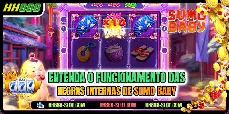 Entenda o funcionamento das regras internas de Sumo Baby