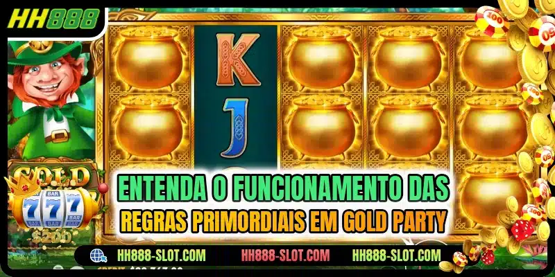 Entenda o funcionamento das regras primordiais em gold party