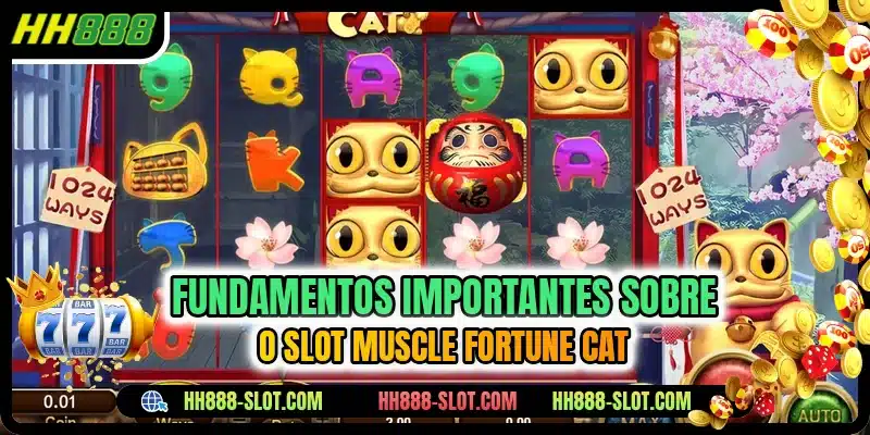 Fundamentos importantes sobre o slot Muscle Fortune Cat