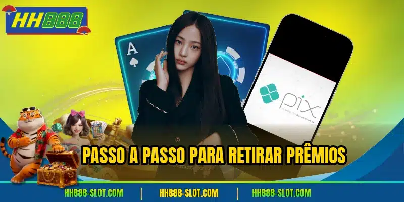 Passo a passo para retirar premios
