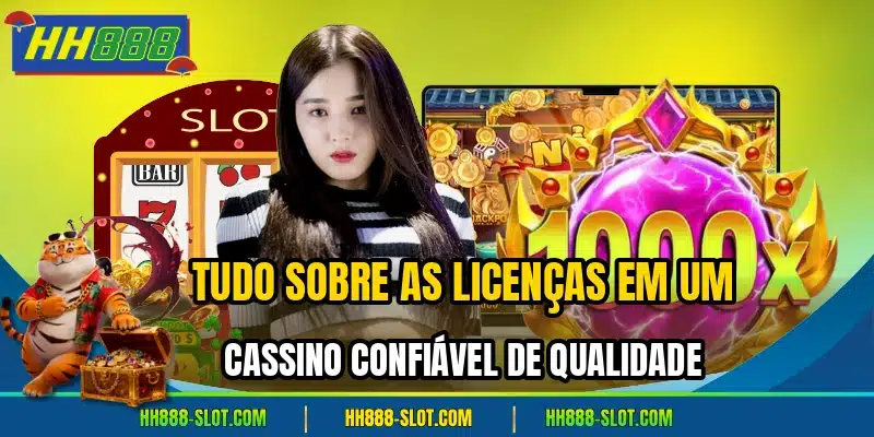 Tudo sobre as licencas em um cassino confiavel de qualidade