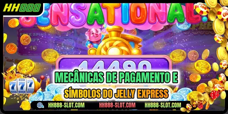 Mecânicas de pagamento e símbolos do Jelly Express