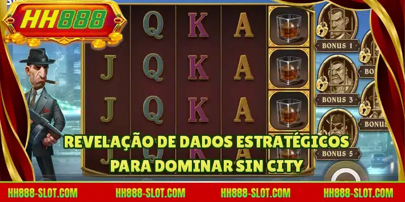 Revelação de dados estratégicos para dominar Sin City