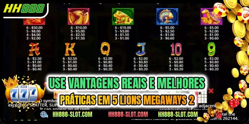 Use vantagens reais e melhores práticas em 5 Lions Megaways 2