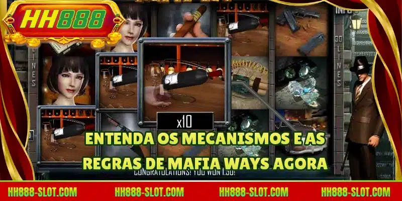 Entenda os mecanismos e as regras de Mafia Ways agora